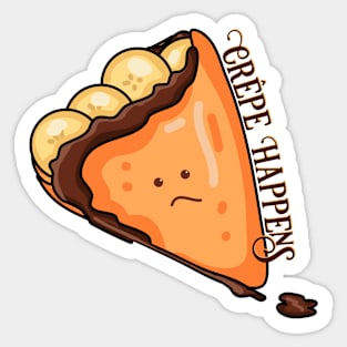 Crêpe Happens Food Pun Sticker